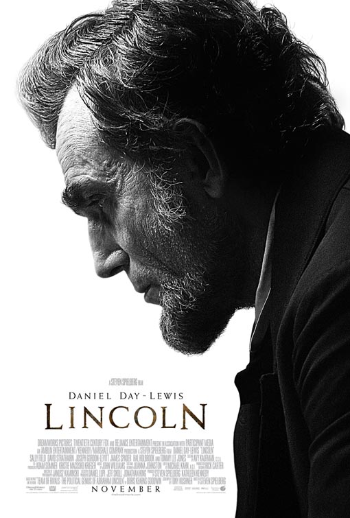 Movie poster for Steven Spielberg's *Lincoln* starring Daniel Day-Lewis as Abraham Lincoln. Although the film is centered around Abraham Lincoln and the Emancipation of slaves, Spielberg made the choice to not include the narratives of African American slaves and freemen of the time: simplifying history and stunting the accuracy of the history.